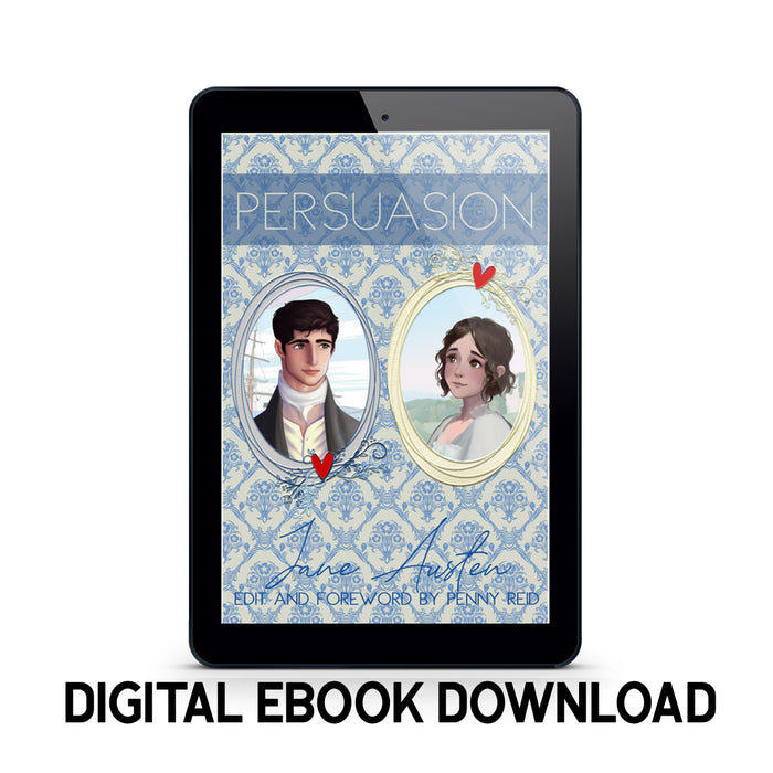 Persuasion by Jane Austen with Manuscript Edit and Foreword by Penny Reid - Digital eBook Download